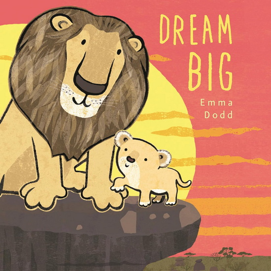 Dream Big Padded Board Book - EMMA DODD