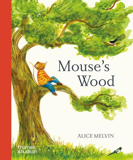 Mouse's Wood - ALICE MELVIN