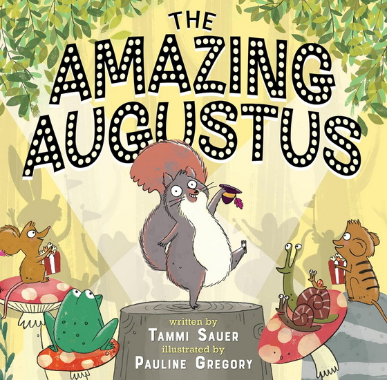 The Amazing Augustus - TAMMI SAUER - PAULINE GREGORY