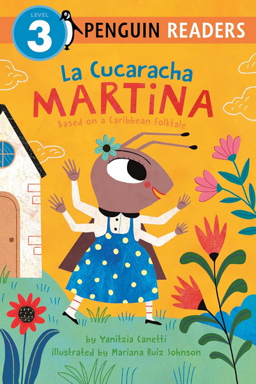 La Cucaracha Martina: Based on a Caribbean Folktale - YANITZIA CANETTI - MARIANA RUIZ JOHNSON