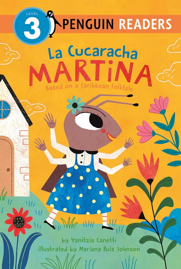 La Cucaracha Martina: Based on a Caribbean Folktale - YANITZIA CANETTI - MARIANA RUIZ JOHNSON