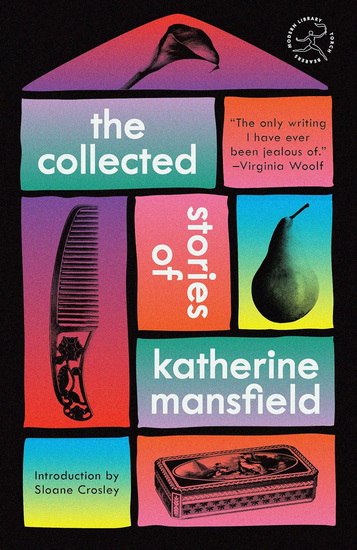 The Collected Stories of Katherine Mansfield - KATHERINE MANSFIELD