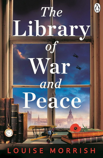 The Library of War and Peace - LOUISE MORRISH