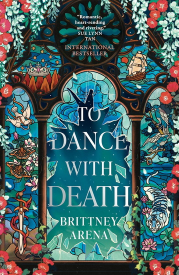 To Dance with Death: The Edge Of Glass Book 2 - BRITTNEY ARENA