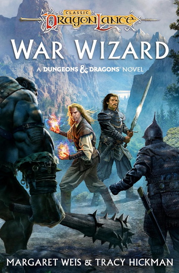 Dragonlance: War Wizard - MARGARET WEIS - TRACY HICKMAN