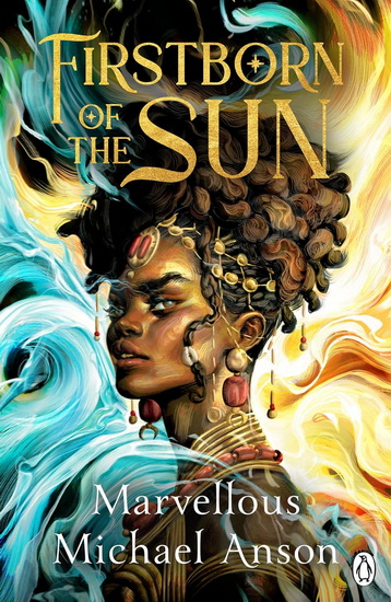 Firstborn of the Sun - MARVELLOUS MICHAEL ANSON