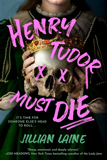 Henry Tudor Must Die - JILLIAN LAINE