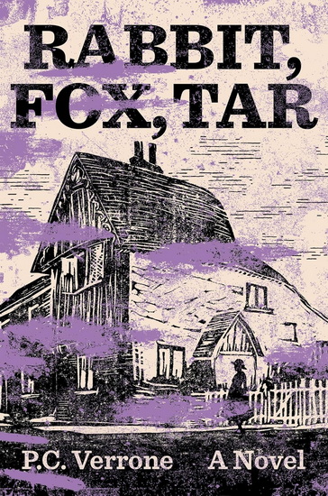 Rabbit, Fox, Tar - P.C. VERRONE