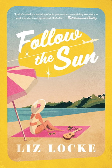 Follow the Sun - LIZ LOCKE