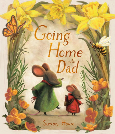 Going Home with Dad - SIMON HOWE