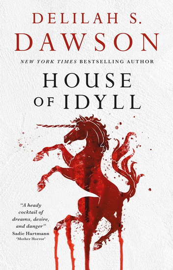 House of Idyll - DELILAH S. DAWSON