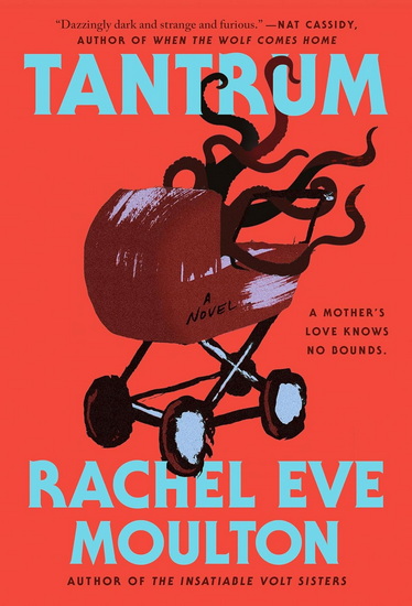 Tantrum - RACHEL EVE MOULTON