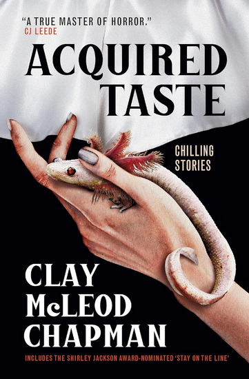 Acquired Taste - CLAY MCLEOD CHAPMAN