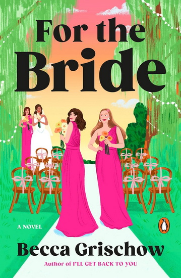 For the Bride - BECCA GRISCHOW