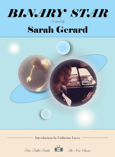 Binary Star - SARAH GERARD - CATHERINE LACEY