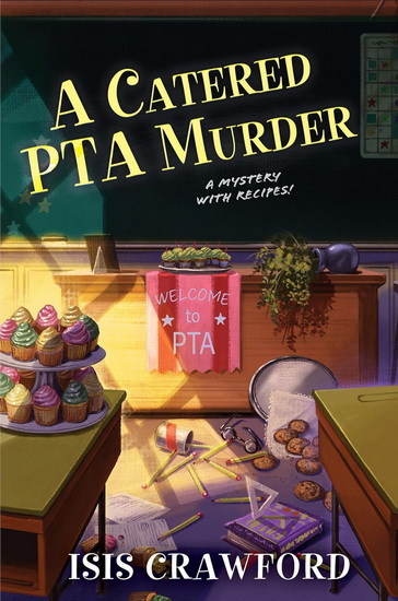 A Catered PTA Murder - ISIS CRAWFORD