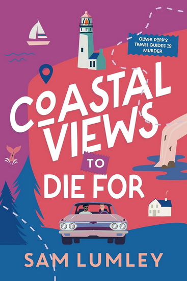 Coastal Views to Die For - SAM LUMLEY