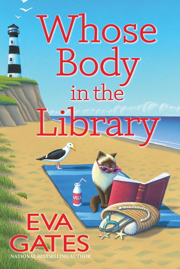 Whose Body in the Library: A Lighthouse Library Mystery - EVA GATES