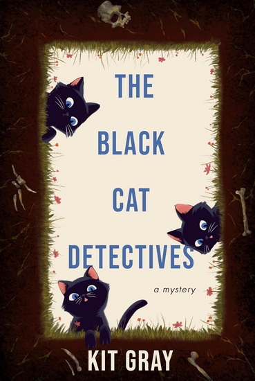 The Black Cat Detectives - KIT GRAY