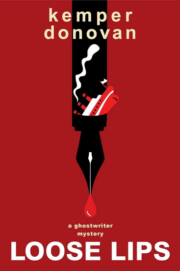Loose Lips - KEMPER DONOVAN