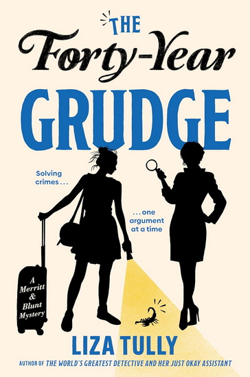 The Forty-Year Grudge - LIZA TULLY