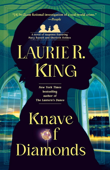 Knave of Diamonds: A novel of suspense featuring Mary Russell and Sherlock Holmes - LAURIE R. KING