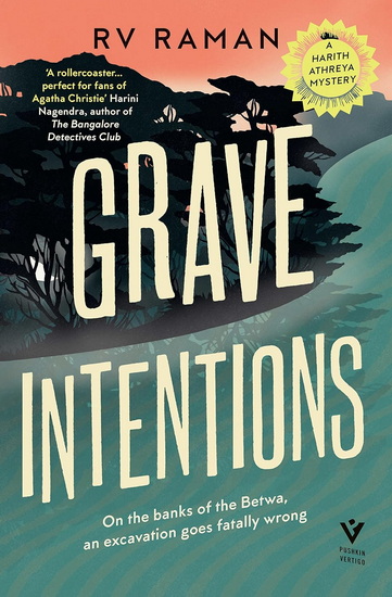Grave Intentions - RV RAMAN