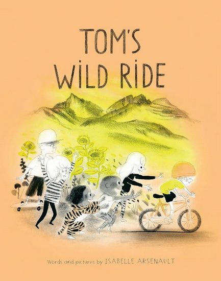 Tom's Wild Ride - ISABELLE ARSENAULT