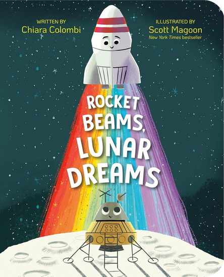 Rocket Beams, Lunar Dreams - CHIARA COLOMBI - SCOTT MAGOON