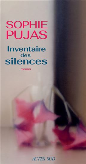 Inventaire des silences - SOPHIE PUJAS