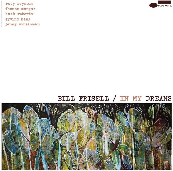In My Dreams - BILL FRISELL