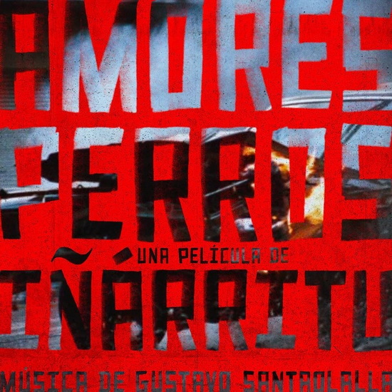 Amores Perros (Soundtrack from Amores Perros: Reedición 25° Aniversario)(3 Vinyles) - BANDE ORIGINALE DU FILM