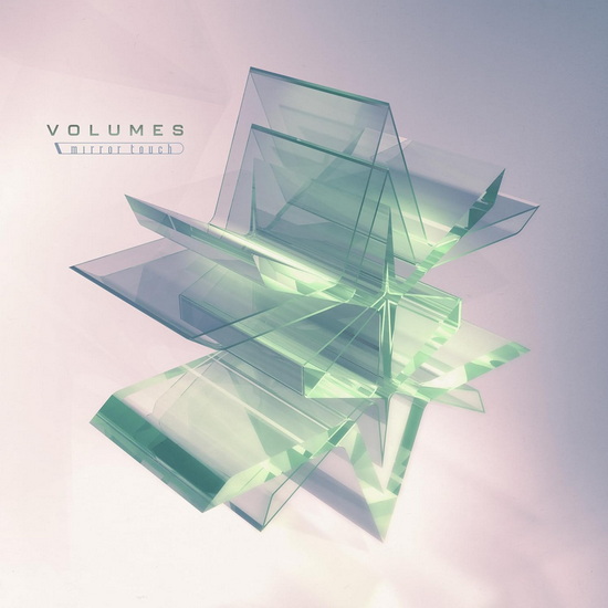 Mirror Touch - VOLUMES
