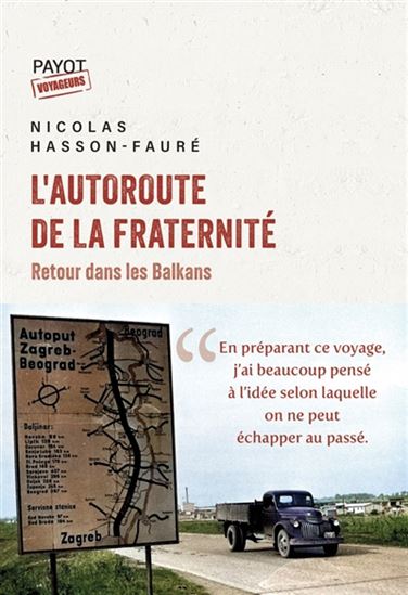 L'Autoroute de la Fraternité - NICOLAS HASSON-FAURÉ