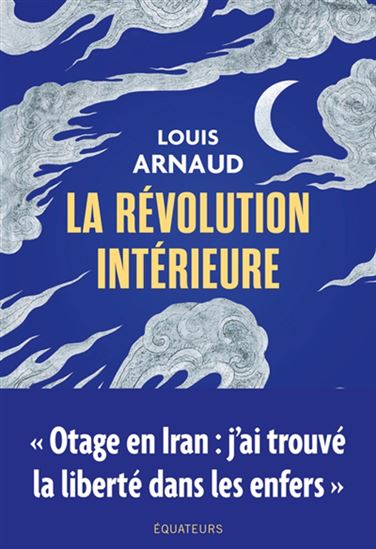 La Révolution intérieure - LOUIS ARNAUD