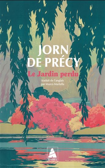 Le Jardin perdu - JORN DE PRÉCY