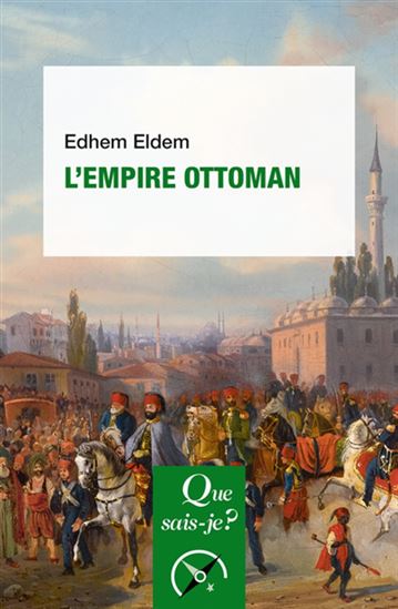 L'Empire ottoman 2e éd. - EDHEM ELDEM