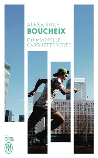 On m'appelle casquette verte - ALEXANDRE BOUCHEIX