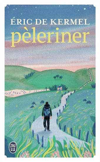 Pèleriner - ERIC DE KERMEL