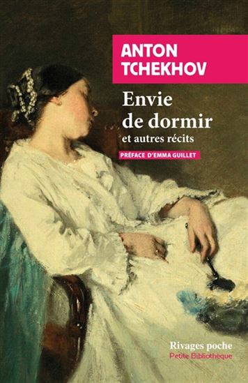 L'Envie de dormir : et autres nouvelles - ANTON PAVLOVITCH TCHEKHOV