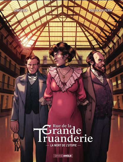Rue de la grande truanderie - Tome 2 - La mort de l'utopie - JEAN-DAVID MORVAN - ROMAIN ROUSSEAUX PERIN