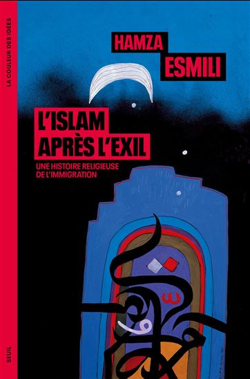 L'Islam après l'exil - HAMZA ESMILI