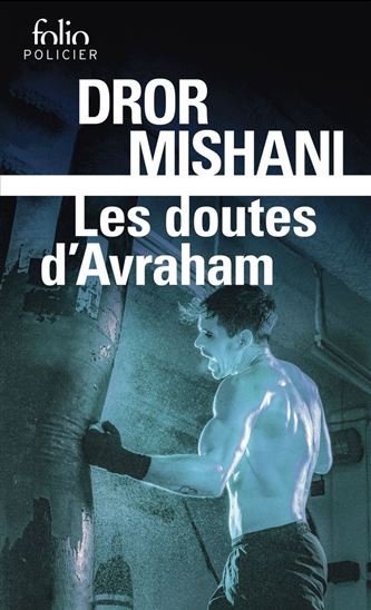 Les Doutes d'Avraham - DROR MISHANI
