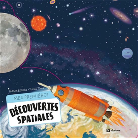 Mes premières découvertes spatiales - OLDRICH RUZICKA - TOMAS TUMA