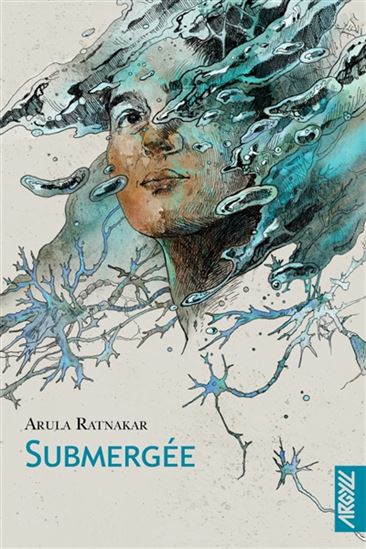 Submergée - ARULA RATNAKAR