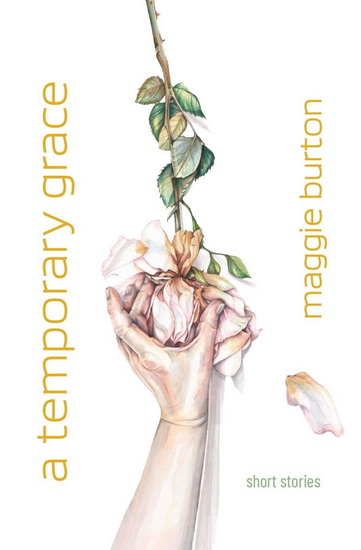A Temporary Grace - MAGGIE BURTON