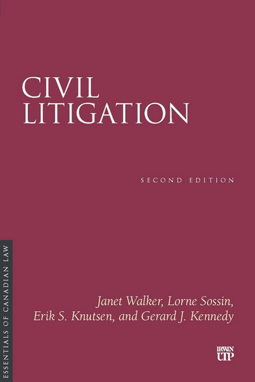 Civil Litigation: Second Edition - JANET WALKER - LORNE SOSSIN