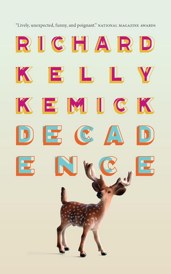 Decadence - RICHARD KELLY KEMICK