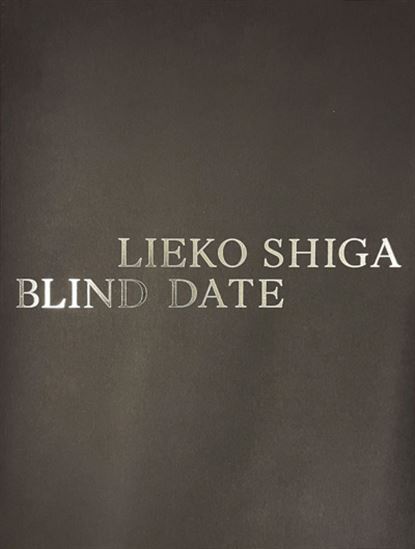 Lieko Shiga: Blind Date - LIEKO SHIGA