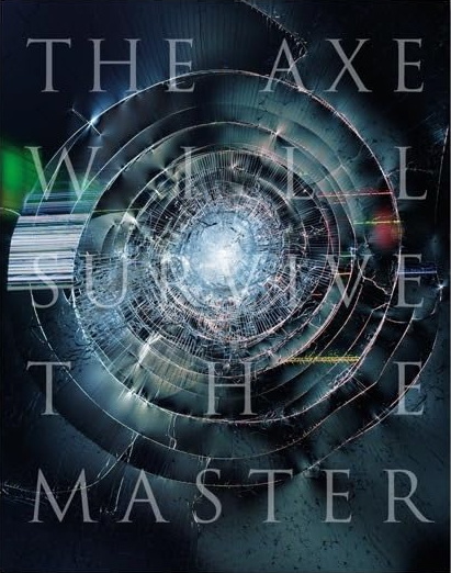 The Axe Will Survive the Master - MATTHEW CONNORS